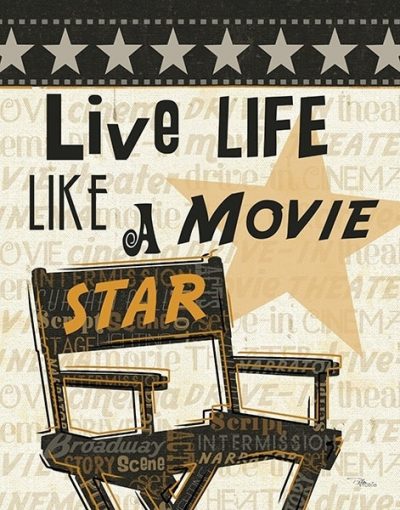 Live Life Like a Movie Star